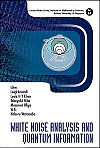 White Noise Analysis and Quantum Information (Hardcover)