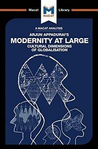 An Analysis of Arjun Appadurai's Modernity at Large : Cultural Dimensions of Globalisation (Paperback)
