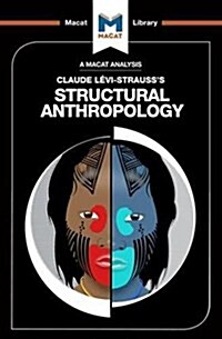 An Analysis of Claude Levi-Strausss Structural Anthropology (Paperback)