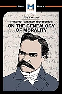 An Analysis of Friedrich Nietzsches On the Genealogy of Morality (Paperback)