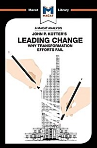 An Analysis of John P. Kotters Leading Change (Paperback)