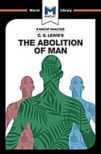An Analysis of C.S. Lewiss The Abolition of Man (Paperback)