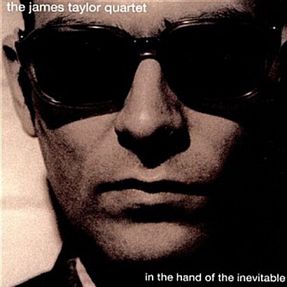 [수입] The James Taylor Quartet - In the Hand of the Inevitable