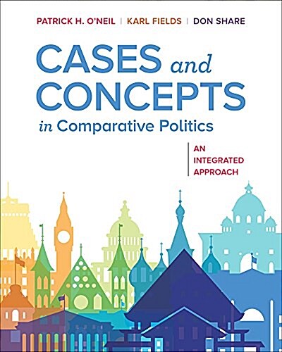 Cases and Concepts in Comparative Politics: An Integrated Approach (Paperback)
