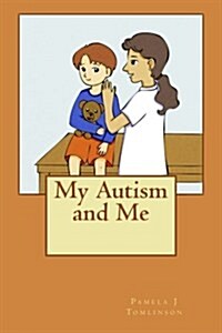 My Autism and Me (Paperback)