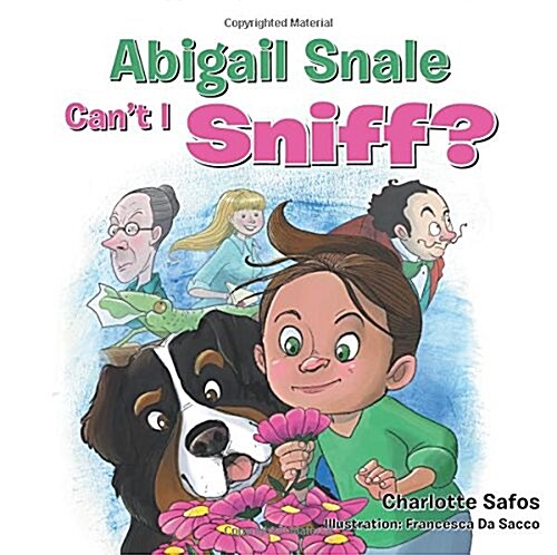 Abigail Snale, Cant I Sniff? (Paperback)