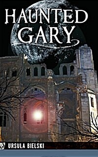 Haunted Gary (Hardcover)