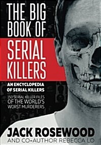 The Big Book of Serial Killers (Paperback)