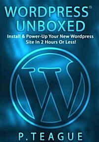 Wordpress Unboxed (Paperback)