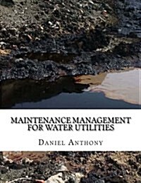 Maintenance Management for Water Utilities (Paperback)