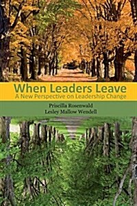 When Leaders Leave (Paperback, Initial)