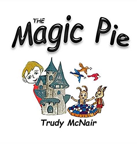 The Magic Pie (Hardcover)
