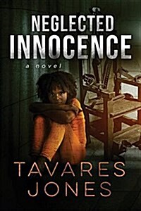 Neglected Innocence (Paperback)