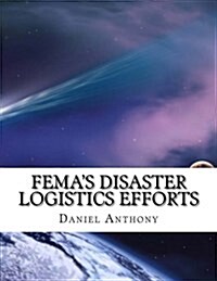 Femas Disaster Logistics Efforts (Paperback)