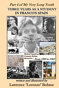 Three Years as a Student in Francos Spain (Paperback)