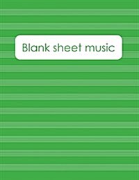 Blank Sheet Music: Music Manuscript Paper / Staff Paper / Perfect-Bound Notebook for Composers, Musicians, Songwriters, Teachers and Stud (Paperback)