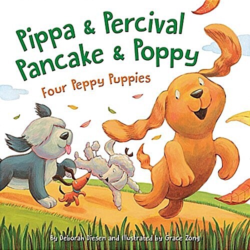 Pippa and Percival, Pancake and Poppy: Four Peppy Puppies (Hardcover)