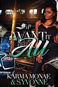 I Want It All (Paperback)