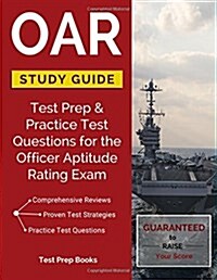 Oar Study Guide: Test Prep & Practice Test Questions for the Officer Aptitude Rating Exam (Paperback)