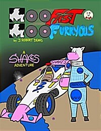 Moo Fast, Moo Furryous: A Shakes the Cow Adventure (Hardcover)