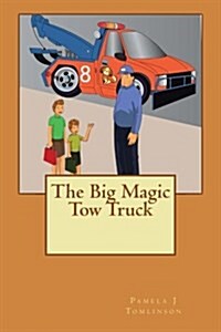 The Big Magic Tow Truck (Paperback)