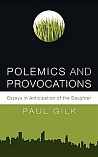 Polemics and Provocations (Hardcover)