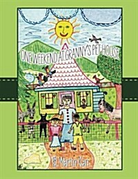 A Weekend at Grannys Pet House (Paperback)