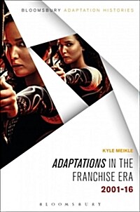 Adaptations in the Franchise Era: 2001-16 (Hardcover)