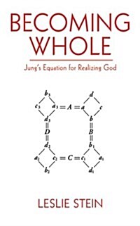 Becoming Whole: Jungs Equation for Realizing God (Paperback)