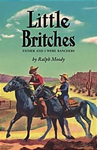 Little Britches: Father and I Were Ranchers (Hardcover)