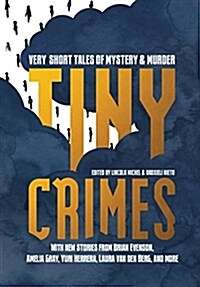 Tiny Crimes: Very Short Tales of Mystery and Murder (Paperback)