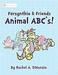 Forsynthia & Friends: Animal ABCs! (Paperback)