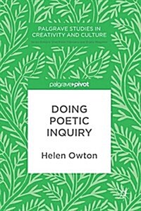 Doing Poetic Inquiry (Hardcover, 2017)