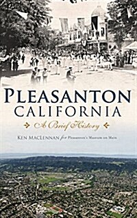 Pleasanton, California: A Brief History (Hardcover)