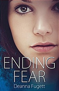 Ending Fear: Book One of the Gliding Lands (Paperback)