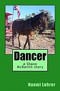 Dancer: A Shane McDavitt Story (Paperback)