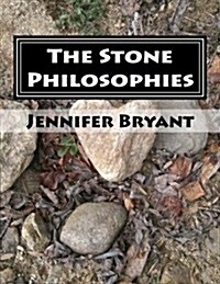 The Stone Philosophies: Re-Awakening the Inner Self (B/W Print) (Paperback)