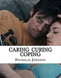 Caring Curing Coping (Paperback)