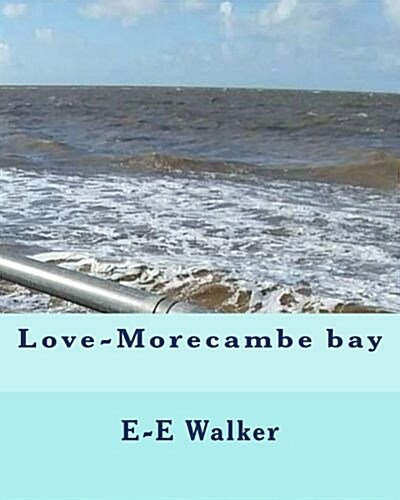 Love-Morecambe Bay (Paperback)