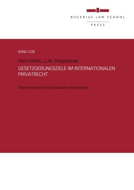 Gesetzgebungsziele Im Internationalen Privatrecht (Paperback)