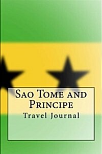 Sao Tome and Principe Travel Journal: Travel Journal with 150 Lined Pages (Paperback)