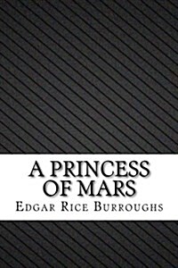 A Princess of Mars (Paperback)