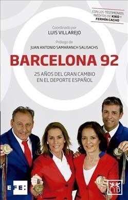 Barcelona 92: 25 A?s del Gran Cambio En El DePorte Espa?l (Paperback)
