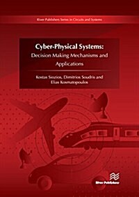 Cyberphysical Systems: Decision Making Mechanisms and Applications (Hardcover)