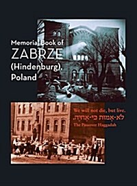 Zabrze (Hindenburg) Yizkor Book (Hardcover)