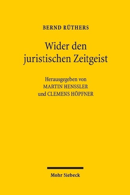 Wider Den Juristischen Zeitgeist: Ausgewahlte Schriften (Hardcover)