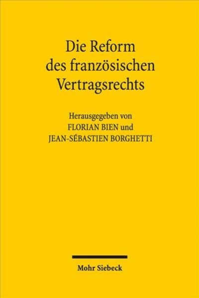 Die Reform Des Franzosischen Vertragsrechts: Ein Schritt Zu Mehr Europaischer Konvergenz? (Paperback)