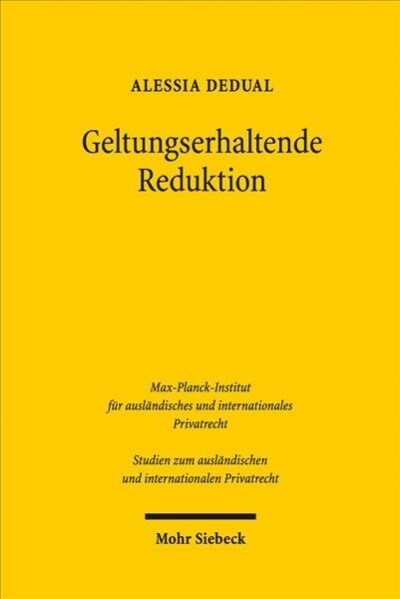 Geltungserhaltende Reduktion: Richterliche Ersatzregelbildung Im Schweizerischen Vertragsrecht (Paperback)