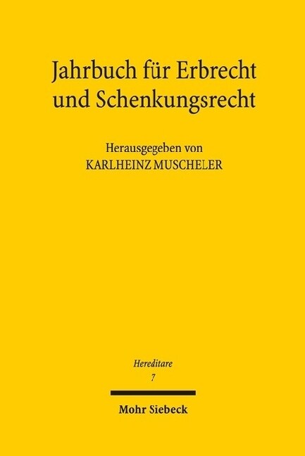 Hereditare - Jahrbuch Fur Erbrecht Und Schenkungsrecht: Band 7 (Paperback)
