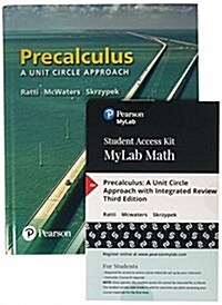 Precalculus: A Unit Circle Approach with Integrated Review Plus Mylab Math with Pearson Etext -- 24-Month Access Card Package (Hardcover, 3)